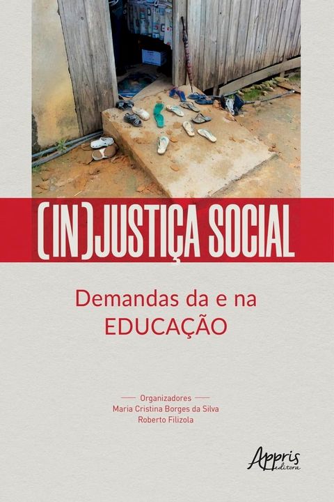 (In)Justiça Social: Demandas da e na Educação(Kobo/電子書)