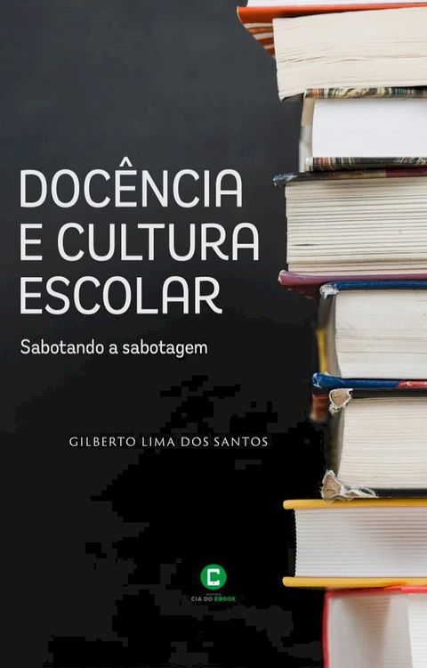 Docência e cultura escolar(Kobo/電子書)