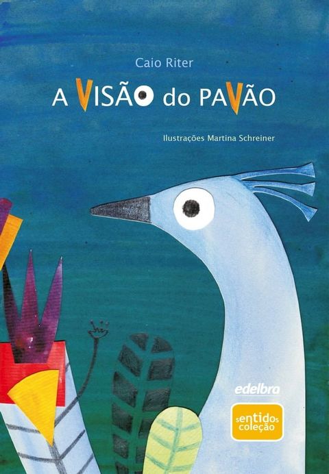 A vis&atilde;o do pav&atilde;o(Kobo/電子書)