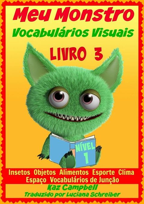 Meu Monstro - Vocabul&aacute;rios Visuais - N&iacute;vel 1 - Livro 3(Kobo/電子書)