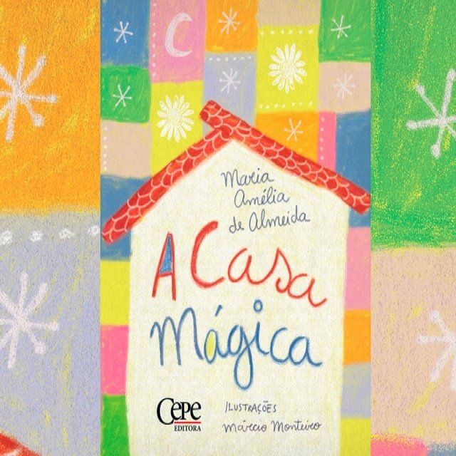  A casa m&aacute;gica(Kobo/電子書)