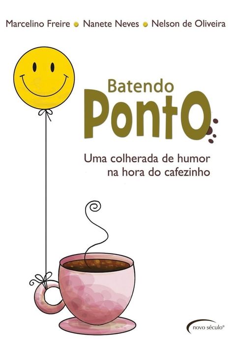 Batendo Ponto - Uma colherada de humor na hora do cafezinho(Kobo/電子書)