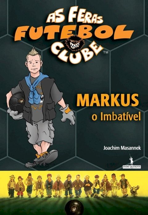 Markus, o Imbat&iacute;vel(Kobo/電子書)