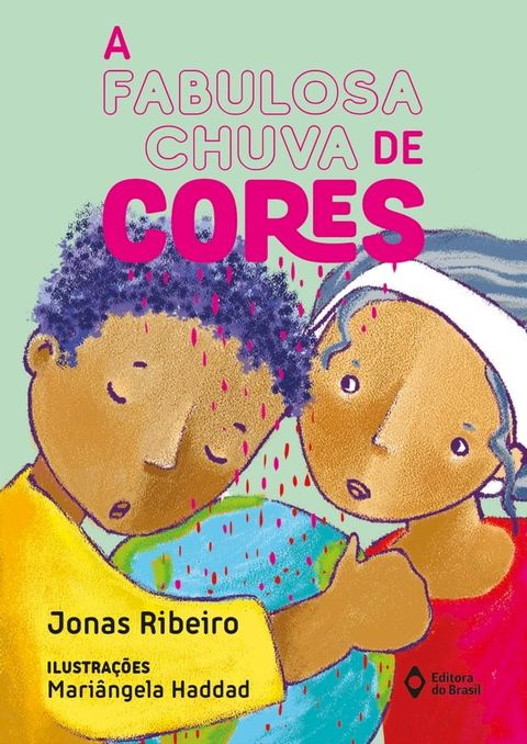 A fabulosa chuva de cores(Kobo/電子書)