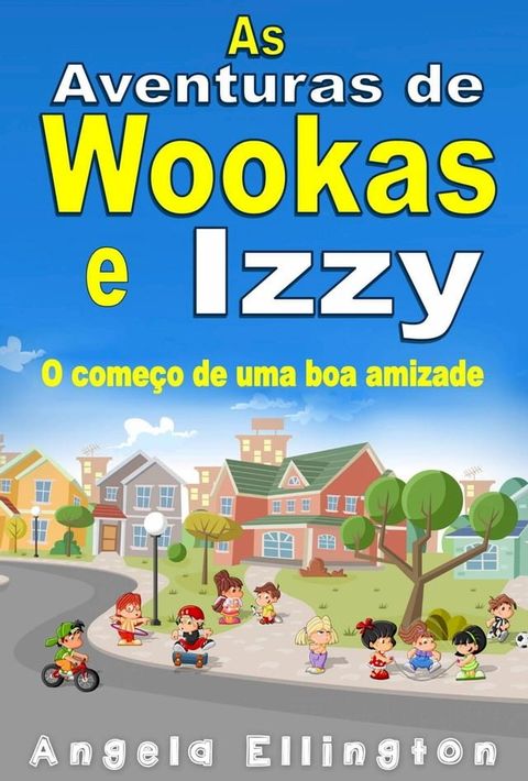 As Aventuras de Wookas e Izzy(Kobo/電子書)