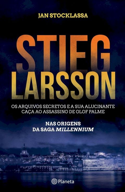 Stieg Larsson - Os Arquivos Secretos(Kobo/電子書)