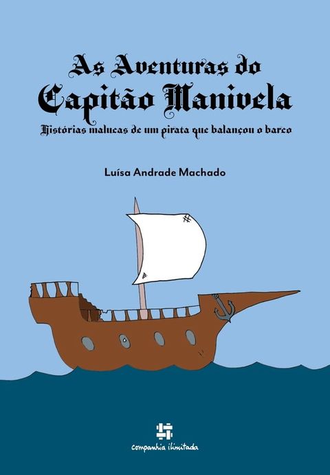 As aventuras do Capit&atilde;o Manivela(Kobo/電子書)