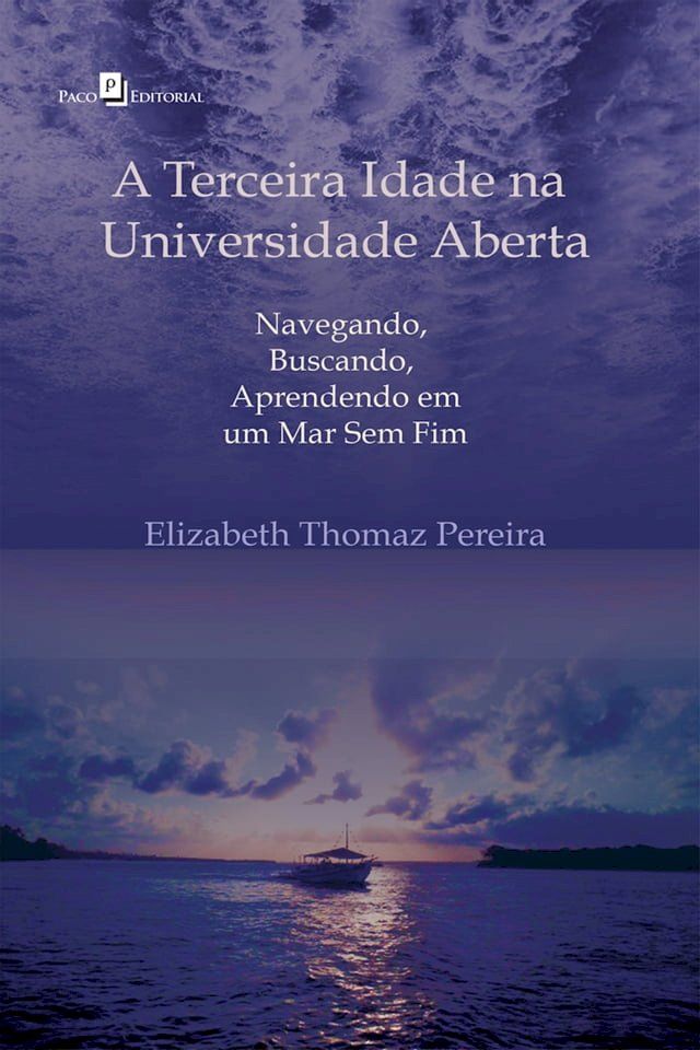  A terceira idade na universidade aberta(Kobo/電子書)