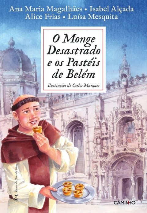 O Monge Desastrado e os Past&eacute;is de Bel&eacute;m(Kobo/電子書)