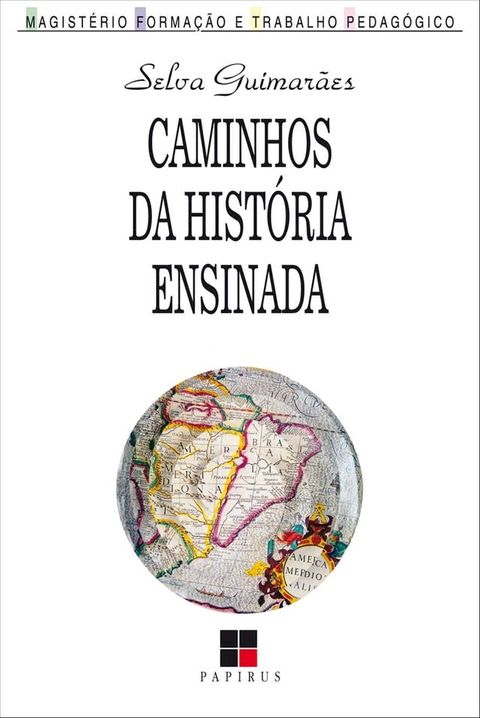 Caminhos da hist&oacute;ria ensinada(Kobo/電子書)