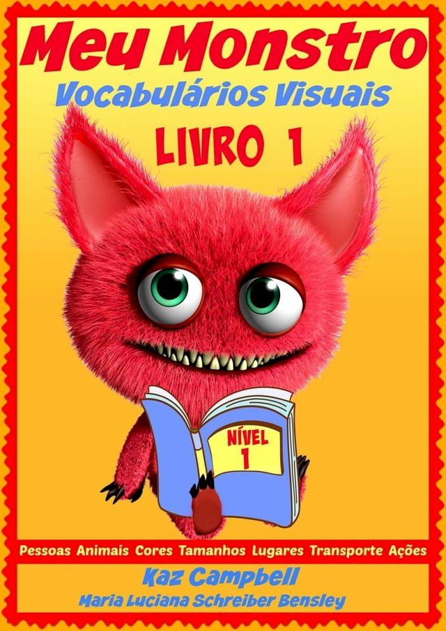  Meu Monstro - Vocabul&aacute;rios Visuais - N&iacute;vel 1 - Livro 1(Kobo/電子書)