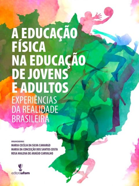 A educa&ccedil;&atilde;o f&iacute;sica na educa&ccedil;&atilde;o de jovens e adultos(Kobo/電子書)