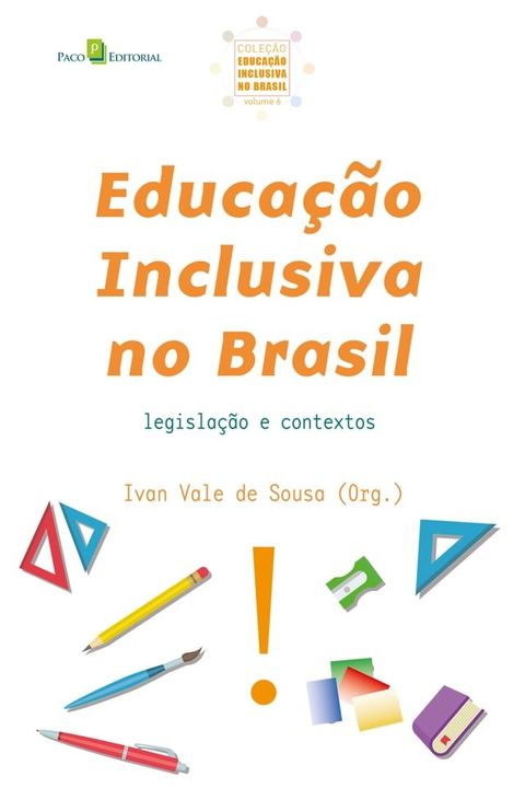 Educa&ccedil;&atilde;o Inclusiva no Brasil (Vol. 6)(Kobo/電子書)