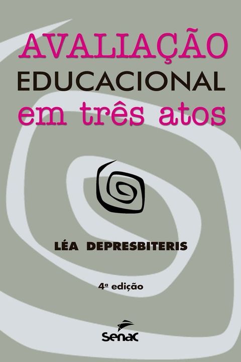 Avalia&ccedil;&atilde;o educacional em tr&ecirc;s atos(Kobo/電子書)