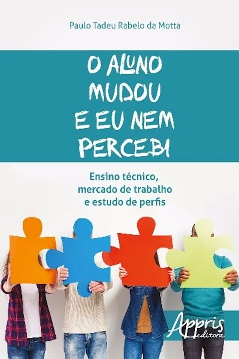 O aluno mudou e eu nem percebi(Kobo/電子書)