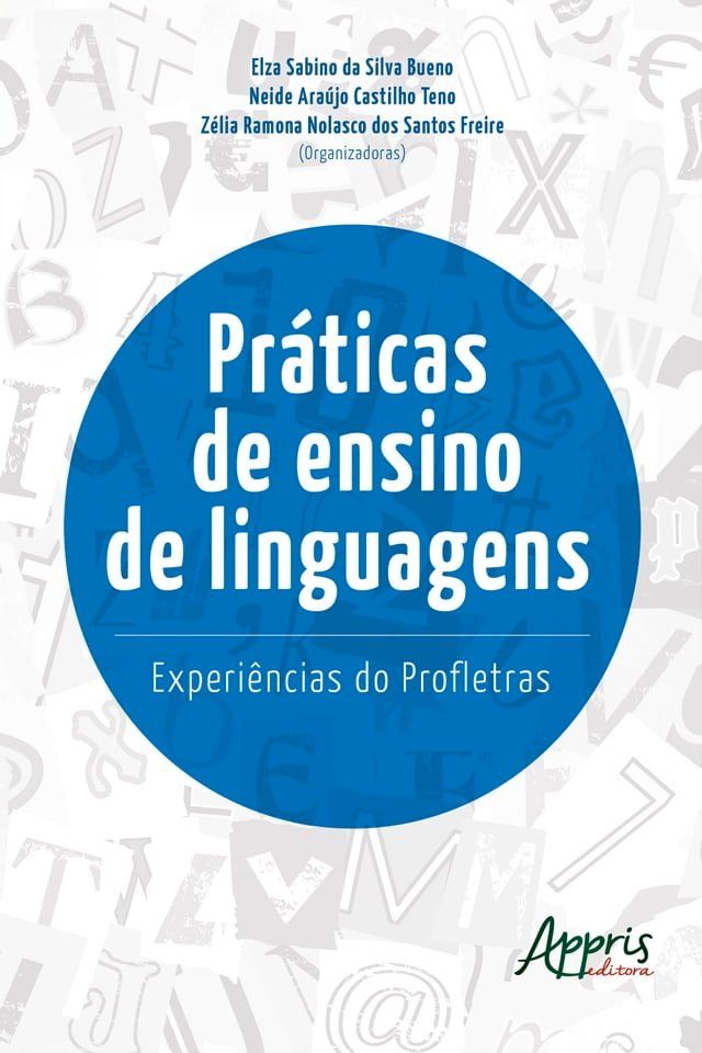  Pr&aacute;ticas de Ensino de Linguagens: Experi&ecirc;ncias do Profletras(Kobo/電子書)