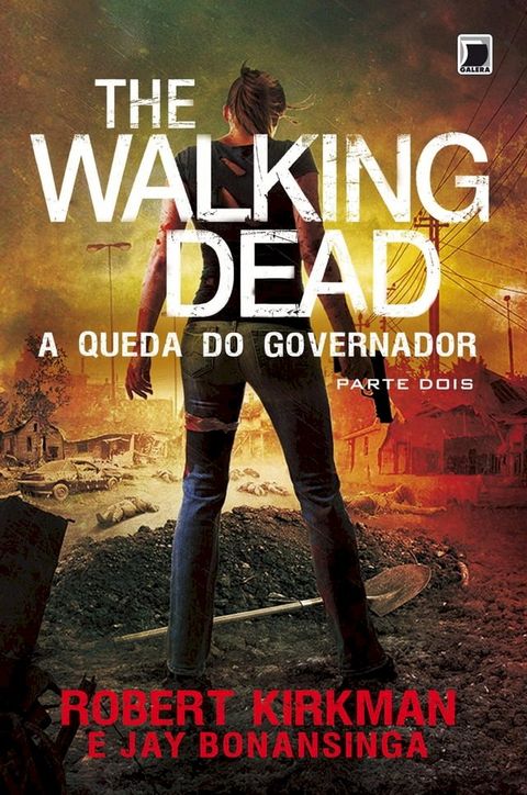 A queda do Governador: parte 2 - The Walking Dead - vol. 4(Kobo/電子書)