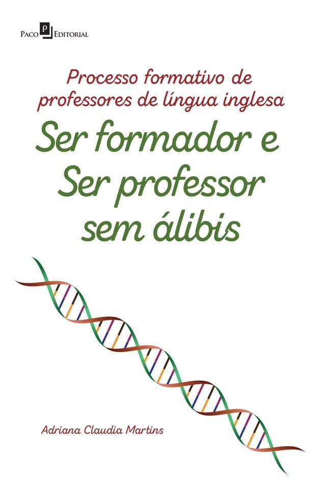  PROCESSO FORMATIVO DE PROFESSORES DE L&Iacute;NGUA INGLESA(Kobo/電子書)