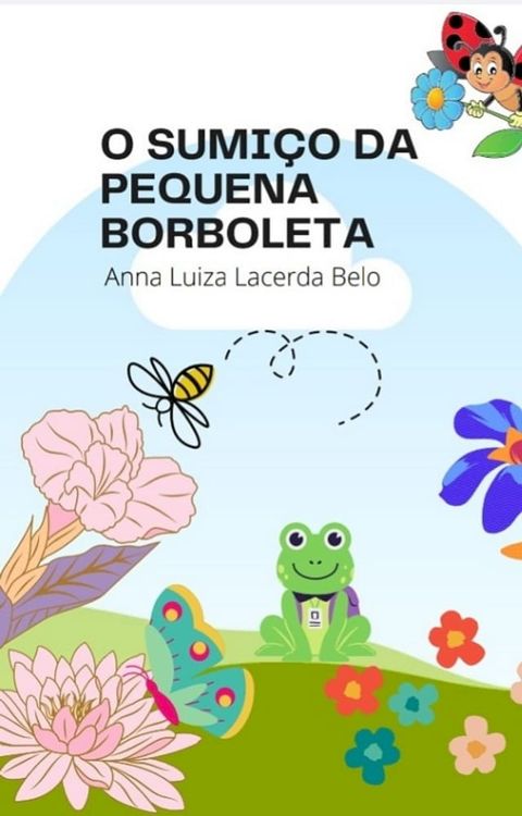 O sumi&ccedil;o da pequena borboleta(Kobo/電子書)