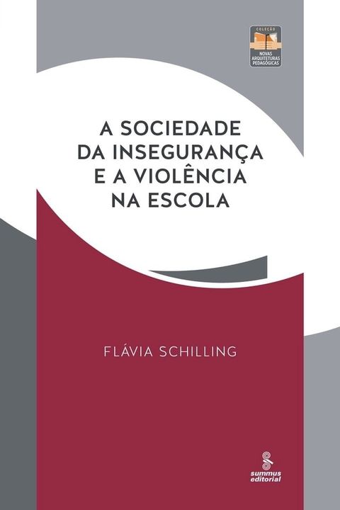 A sociedade da insegurança e a violência na escola(Kobo/電子書)