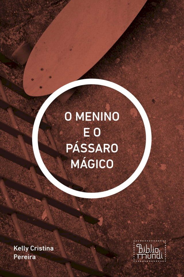  O MENINO E O P&Aacute;SSARO M&Aacute;GICO(Kobo/電子書)