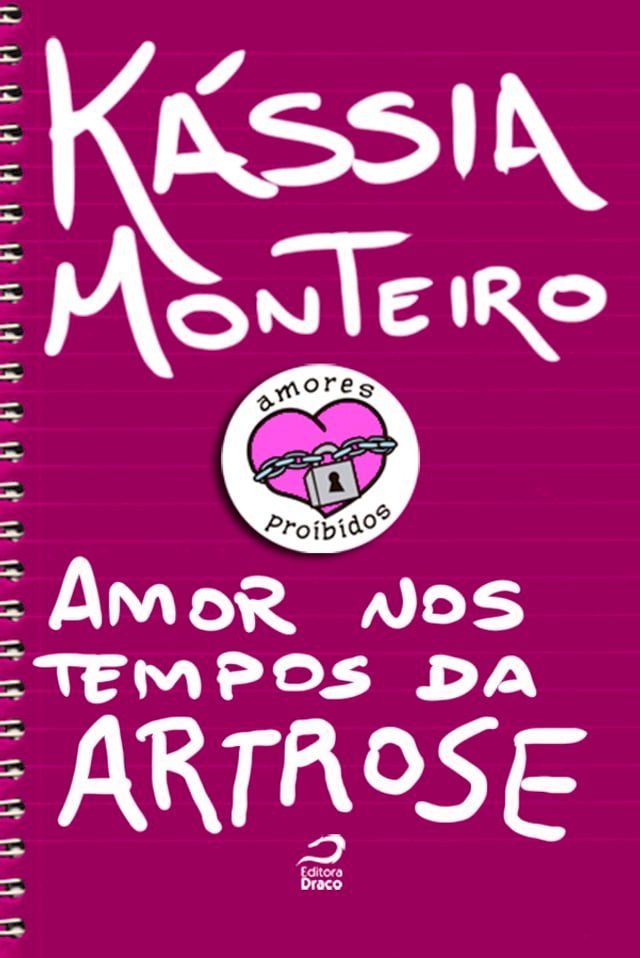  Amores Proibidos - Amor nos tempos da artrose(Kobo/電子書)