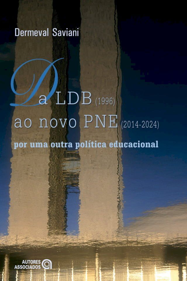  Da LDB (1996) ao novo PNE (2014-2024)(Kobo/電子書)