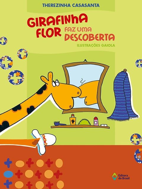 Girafinha Flor faz uma descoberta(Kobo/電子書)