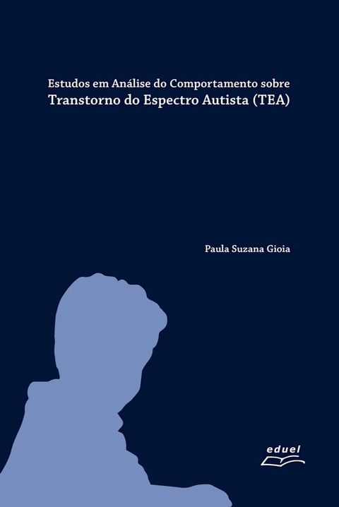 Estudos em An&aacute;lise do Comportamento sobre Transtorno do Espectro Autista(Kobo/電子書)