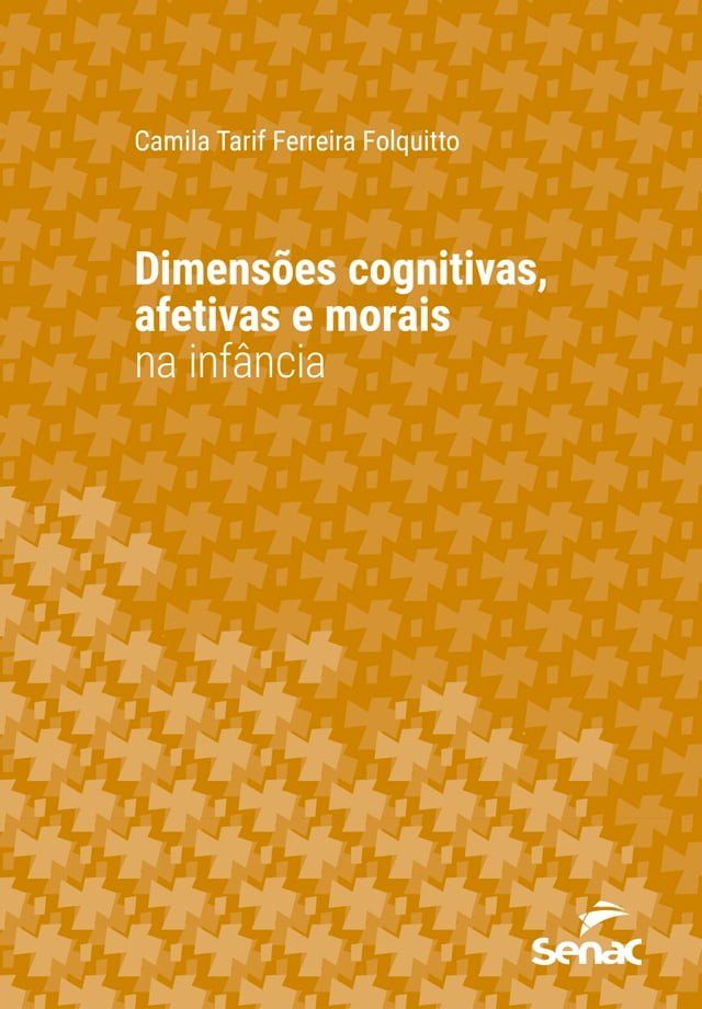  Dimensões cognitivas, afetivas e morais na infância(Kobo/電子書)