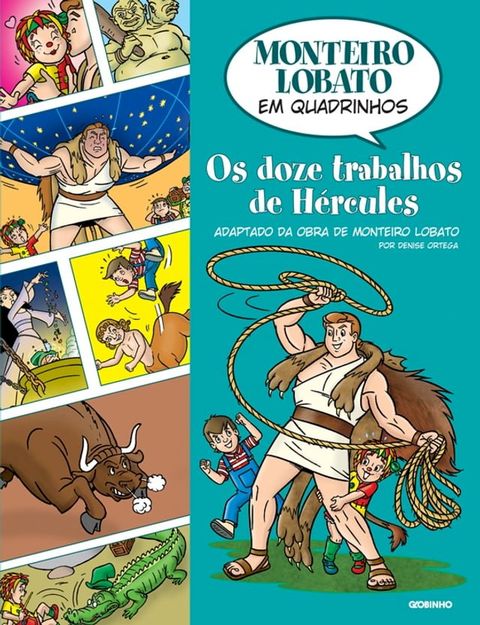 Monteiro Lobato em Quadrinhos Os doze trabalhos de H&eacute;rcules(Kobo/電子書)