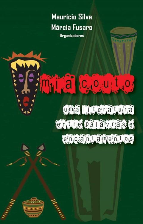 Mia Couto: uma literatura entre palavras e encantamentos(Kobo/電子書)