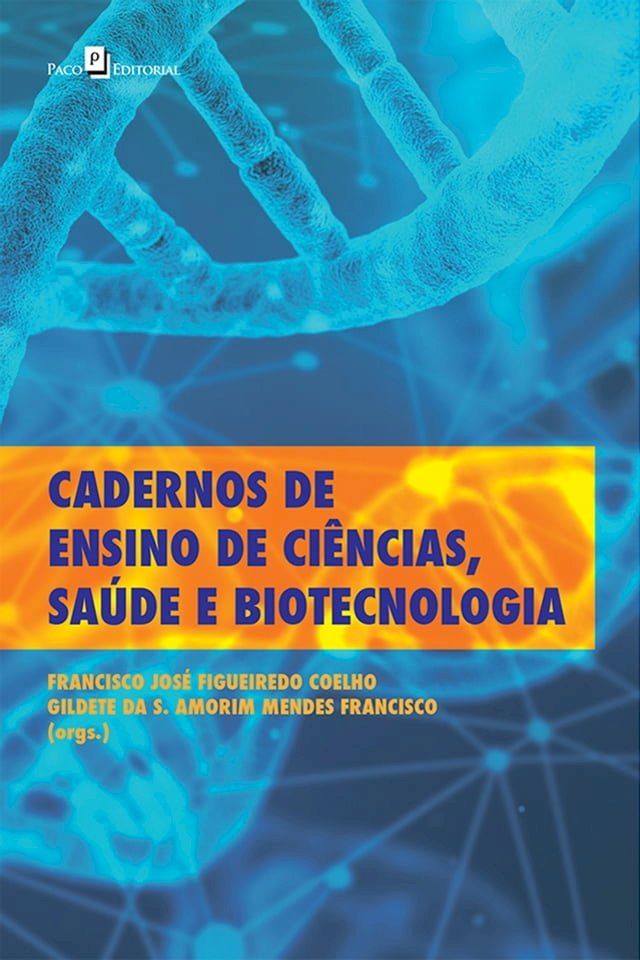  Cadernos de Ensino de Ciências, Saúde e Biotecnologia(Kobo/電子書)