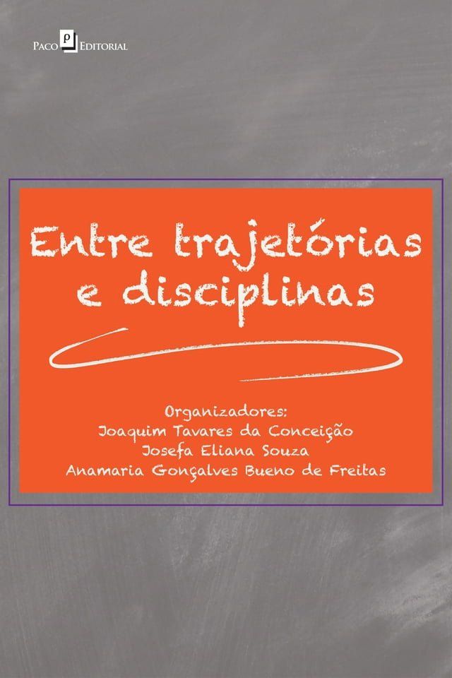  Entre trajetórias e disciplinas(Kobo/電子書)