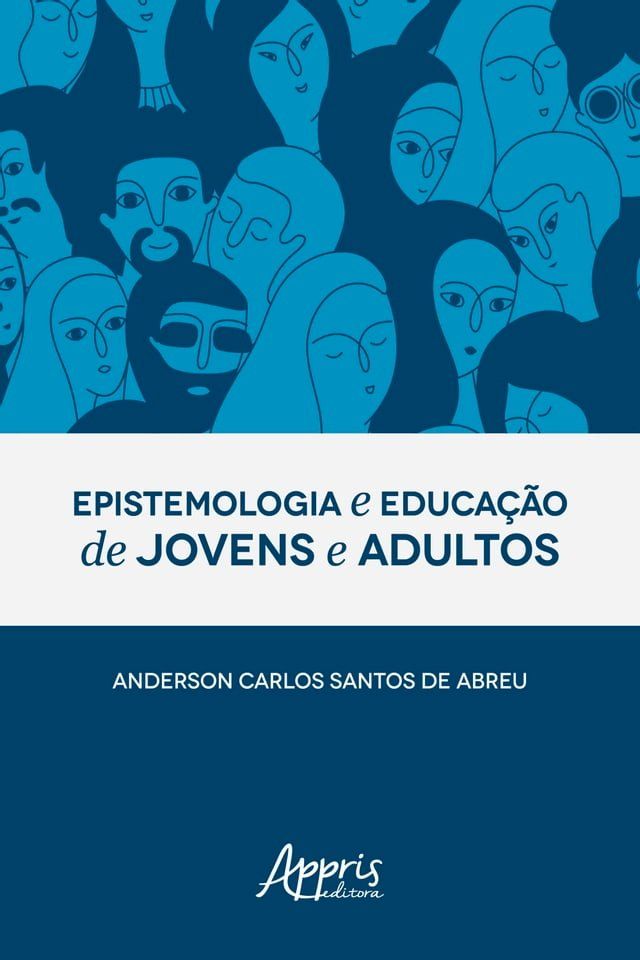  Epistemologia e Educa&ccedil;&atilde;o de Jovens e Adultos(Kobo/電子書)