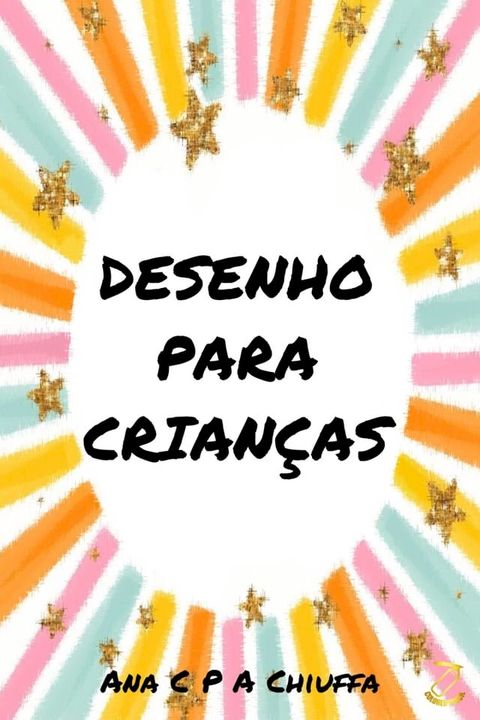 DESENHO PARA CRIAN&Ccedil;AS(Kobo/電子書)