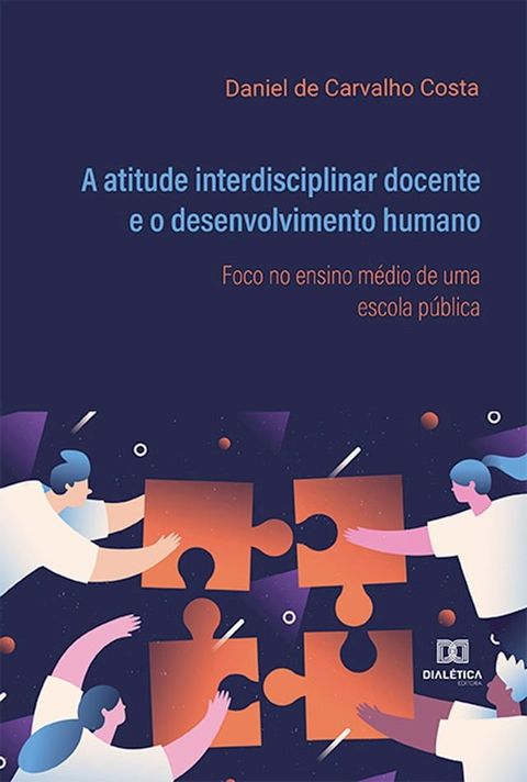 A atitude interdisciplinar docente e o desenvolvimento humano(Kobo/電子書)