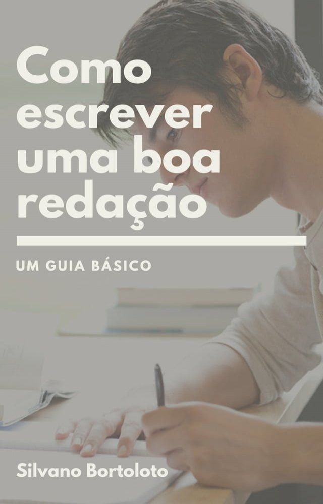  Como escrever uma boa redação(Kobo/電子書)