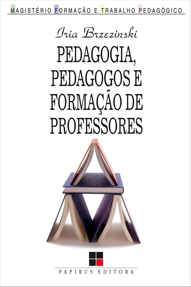  Pedagogia, pedagogos e forma&ccedil;&atilde;o de professores(Kobo/電子書)