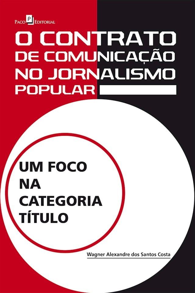  O contrato de comunicação no jornalismo popular(Kobo/電子書)