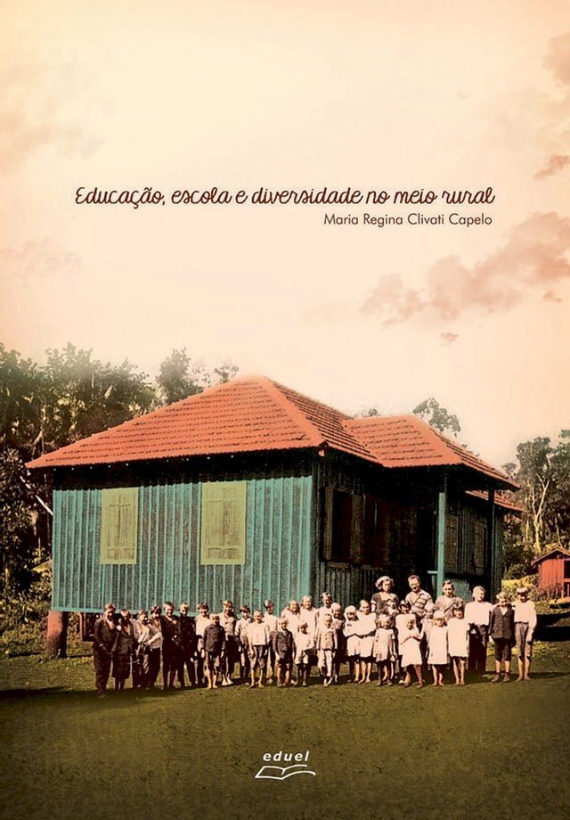  Educação, escola e diversidade no meio rural(Kobo/電子書)