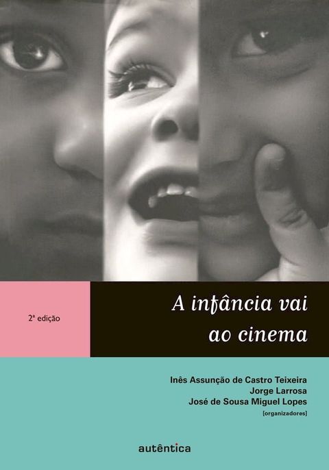 A inf&acirc;ncia vai ao cinema(Kobo/電子書)