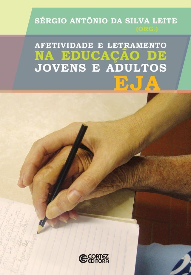  Afetividade e letramento na educa&ccedil;&atilde;o de jovens e adultos EJA(Kobo/電子書)