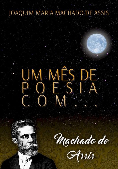 Um m&ecirc;s de poesia com Machado de Assis(Kobo/電子書)