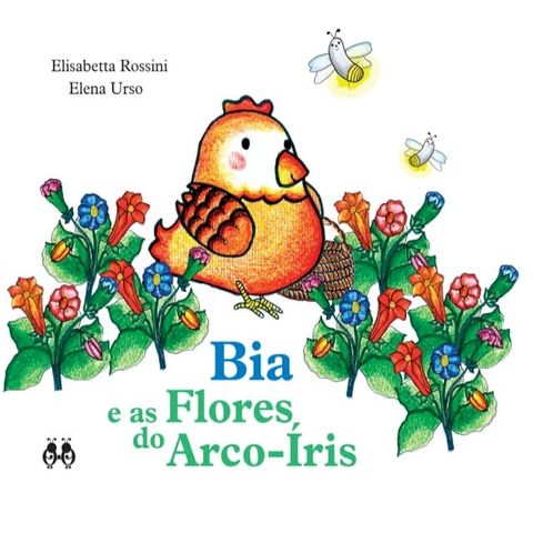 Bia e as Flores do Arco-Íris(Kobo/電子書)