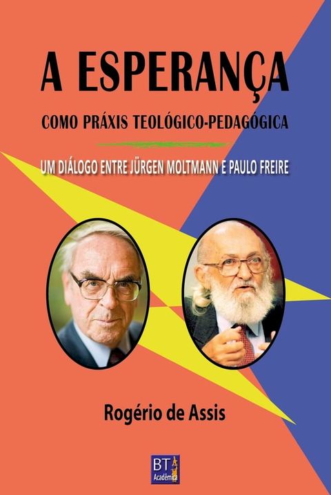 A ESPERAN&Ccedil;A COMO PR&Aacute;XIS TEOL&Oacute;GICO-PEDAG&Oacute;GICA(Kobo/電子書)