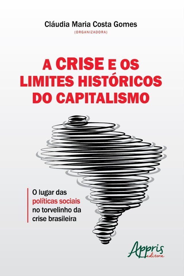  A Crise e os Limites Históricos do Capitalismo:(Kobo/電子書)