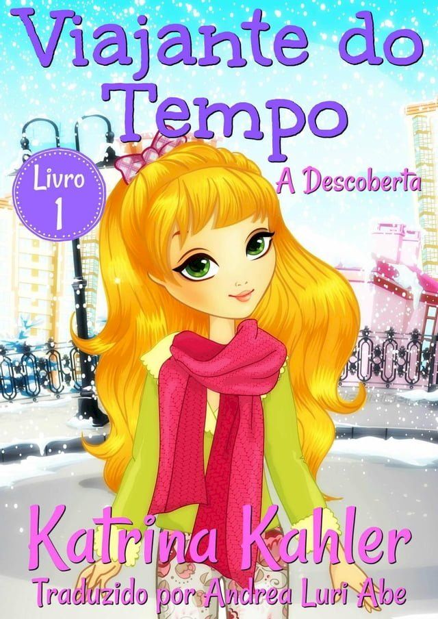  Viajante do Tempo - A Descoberta - Livro 1(Kobo/電子書)