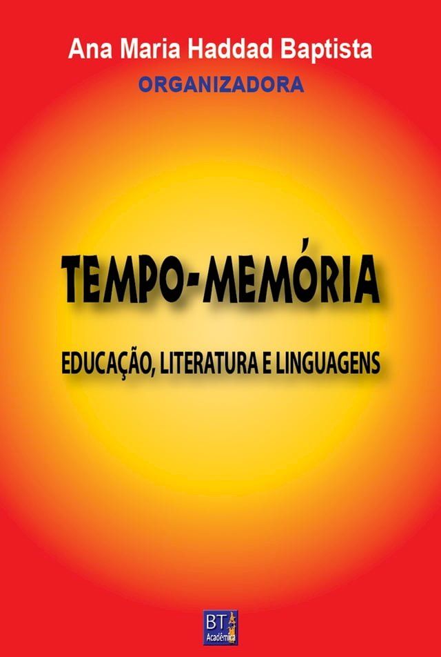  TEMPO-MEM&Oacute;RIA: EDUCA&Ccedil;&Atilde;O, LITERATURA E LINGUAGENS(Kobo/電子書)