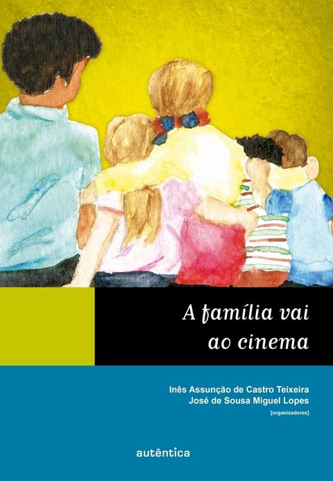 A fam&iacute;lia vai ao cinema(Kobo/電子書)